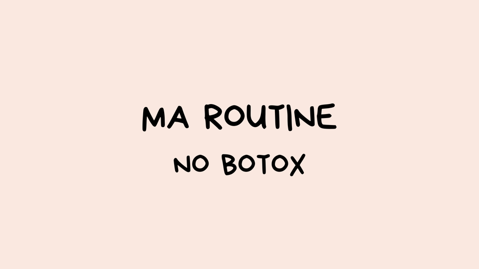 Routine No Botox